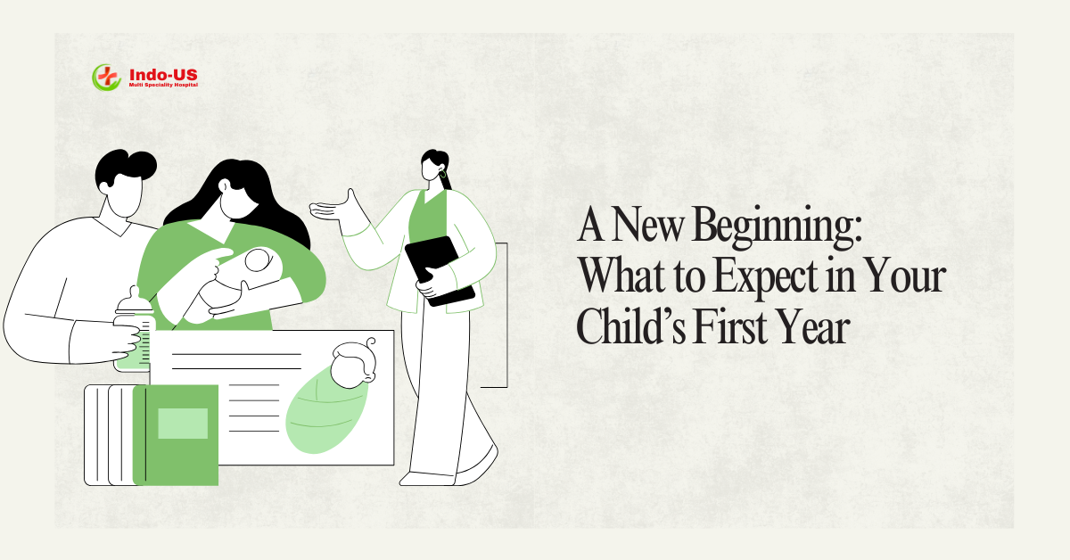 A New Beginning: What to Expect in Your Child’s First Year